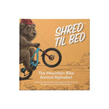 Shotgun Shred Till Bed Kids Book The Mtb Animal Alphabet